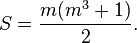 S = \frac{m(m^3+1)}{2}.