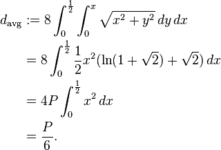 
\begin{align}
d_\text{avg} & := 8\int_{0}^{1 \over 2}\int_{0}^{x}\sqrt{x^2+y^2}\, dy\, dx \\
             & = 8\int_{0}^{1 \over 2}{1 \over 2}x^2(\ln(1 + \sqrt2) + \sqrt2)\, dx \\
             & = 4P\int_{0}^{1 \over 2}x^2\, dx \\
             & = {P \over 6}.
\end{align}
