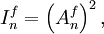 
I_n^f = \left(A_n^f\right)^2,
