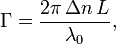 \Gamma = \frac{2 \pi\, \Delta n\, L}{\lambda_0},