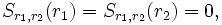 S_{r_1, r_2}(r_1) = S_{r_1, r_2}(r_2) = 0,