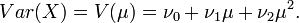 Var(X) = V(\mu) = \nu_0 + \nu_1 \mu + \nu_2 \mu^2.