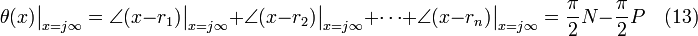 \theta(x)\big|_{x=j\infty} = \angle(x-r_1)\big|_{x=j\infty}+\angle(x-r_2)\big|_{x=j\infty}+\cdots+\angle(x-r_n)\big|_{x=j\infty} = \frac{\pi}{2}N-\frac{\pi}{2}P  \quad (13)\,