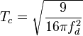 T_c = \sqrt{\frac{9}{16 \pi f_d^2}}