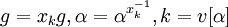 g = {x_k}g, \alpha = \alpha^{x_k^{-1}}, k = v[\alpha]