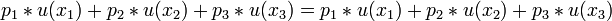 p_1*u(x_1)+p_2*u(x_{2})+p_3*u(x_{3})=p_1*u(x_1)+p_2*u(x_{2})+p_3*u(x_{3})\!