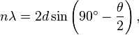 n\lambda=2d\sin \left(90^{\circ} -\frac{\theta}{2} \right),