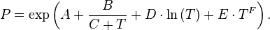 P = \exp\left( A + \frac{B}{C+T} + D \cdot \ln \left( T \right) + E \cdot T^F\right).