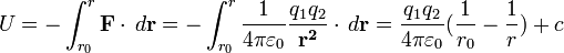 U = -\int_{r_0}^{r} \mathbf{F} \cdot \, d \mathbf{r}= -\int_{r_0}^{r} \frac{1}{4\pi\varepsilon_0}\frac{q_1q_2}{\mathbf{r^2}} \cdot \, d \mathbf{r}= \frac{q_1q_2}{4\pi\varepsilon_0}(\frac{1}{r_0}- \frac{1}{r})+c