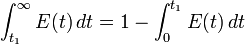 \int_{t_1}^\infty E(t)\, dt = 1-\int_{0}^{t_1} E(t)\, dt