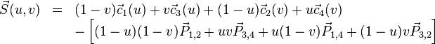 
\begin{array}{rcl}
\vec{S}(u,v)&=&(1-v)\vec{c}_1(u)+v\vec{c}_3(u)+(1-u)\vec{c}_2(v)+u\vec{c}_4(v)\\
&& -
\left[
(1-u)(1-v)\vec{P}_{1,2}+uv\vec{P}_{3,4}+u(1-v)\vec{P}_{1,4}+(1-u)v\vec{P}_{3,2}
\right]
\end{array}
