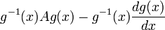 g^{-1}(x)Ag(x)-g^{-1}(x)\frac{dg(x)}{dx}