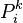 P_i^k