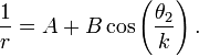 
\frac{1}{r} = A + B \cos \left( \frac{\theta_2}{k} \right).
