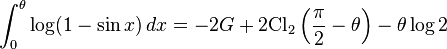 \int_0^{\theta}\log(1-\sin x)\,dx=-2G+2\text{Cl}_2\left(\frac{\pi}{2}-\theta\right)-\theta\log 2