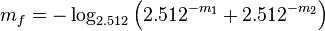  m_f = -\log_{2.512} \left(2.512^{-m_1} + 2.512^{-m_2} \right) \!\ 