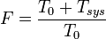 F = \frac{T_0 + T_{sys}}{T_0}