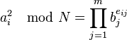 a_i^2 \mod N = \prod_{j=1}^m b_j^{e_{ij}}