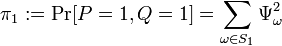 \pi_1 := \text{Pr}[P=1,Q=1]=\sum_{\omega \in S_1} \Psi^2_\omega