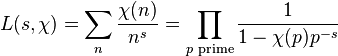 L(s,\chi) = \sum_n\frac{\chi(n)}{n^s} = \prod_{p \text{ prime}} \frac{1}{1-\chi(p)p^{-s}}