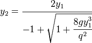 y_2=\cfrac{2y_1}{-1 + \sqrt{1+\cfrac{8gy_1^3}{q^2}}}