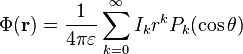 
\Phi(\mathbf{r}) = 
\frac{1}{4\pi\varepsilon} \sum_{k=0}^{\infty} I_{k}
r^{k} P_{k}(\cos \theta )
