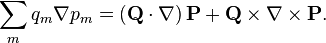 \sum_m q_m \nabla p_m = \left(\mathbf{Q}\cdot\nabla\right)\mathbf{P}+\mathbf{Q}\times\nabla\times\mathbf{P}.