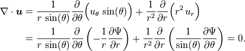 
\begin{align}
  \nabla \cdot \boldsymbol{u} &= 
  \frac{1}{r\, \sin(\theta)} \frac{\partial}{\partial \theta}\Bigl( u_\theta\, \sin(\theta) \Bigr)
  + \frac{1}{r^2} \frac{\partial}{\partial r}\Bigl( r^2\, u_r \Bigr) 
  \\
  &=
  \frac{1}{r\, \sin(\theta)} \frac{\partial}{\partial \theta} \left( - \frac{1}{r} \frac{\partial \Psi}{\partial r} \right)
  + \frac{1}{r^2} \frac{\partial}{\partial r} \left( \frac{1}{\sin(\theta)} \frac{\partial \Psi}{\partial \theta} \right)
  = 0.
\end{align}

