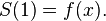 S(1)=f(x).