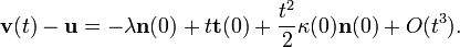 \displaystyle{\mathbf{v}(t)-\mathbf{u}= -\lambda\mathbf{n}(0) + t\mathbf{t}(0) + {t^2 \over 2}\kappa(0)\mathbf{n}(0) + O(t^3).}