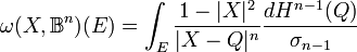 \omega(X,\mathbb{B}^n)(E)=\int_E \frac{1-|X|^2}{|X-Q|^n}\frac{dH^{n-1}(Q)}{\sigma_{n-1}}