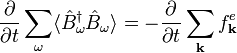 \frac{\partial}{\partial t} \sum_\omega \langle \hat{B}^\dagger_{\omega} \hat{B}_{\omega} \rangle = -\frac{\partial}{\partial t} \sum_\mathbf{k} f^e_\mathbf{k}