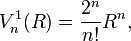 V^1_n(R) = \frac{2^n}{n!}R^n,