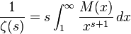 \frac{1}{\zeta(s)} = s\int_1^\infty \frac{M(x)}{x^{s+1}}\,dx