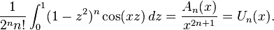 \frac{1}{2^nn!}\int_0^1(1-z^2)^n\cos(xz)\,dz=\frac{A_n(x)}{x^{2n+1}}=U_n(x).