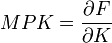 MPK=\frac{\partial F}{\partial K}