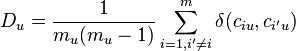 D_u = \frac{1}{m_u (m_u -1)}\sum_{i=1,i' \ne i}^{m} \delta (c_{iu}, c_{i'u})