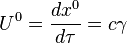 U^0 = \frac{dx^0}{d\tau} = c \gamma 