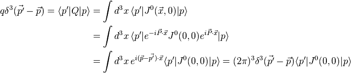 
\begin{align}
q\delta^3(\vec{p'}-\vec{p}) =\langle p'|Q|p\rangle &= \int d^3x\, \langle p'|J^0(\vec{x},0)|p\rangle \\
& =\int d^3x\, \langle p'|e^{-i\vec{P}\cdot\vec{x}}J^0(0,0)e^{i\vec{P}\cdot\vec{x}}|p\rangle \\
& =\int d^3x\, e^{i(\vec{p}-\vec{p'})\cdot \vec{x}} \langle p'|J^0(0,0)|p\rangle = (2\pi)^3\delta^3(\vec{p'}-\vec{p})\langle p'|J^0(0,0)|p\rangle
\end{align}
