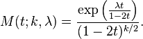 M(t;k,\lambda)=\frac{\exp\left(\frac{ \lambda t}{1-2t }\right)}{(1-2 t)^{k/2}}.