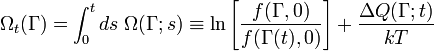  
\Omega _t (\Gamma ) = \int_0^t {ds\;\Omega (\Gamma ;s)}  \equiv \ln \left[ {\frac{{f(\Gamma ,0)}}{{f(\Gamma (t),0)}}} \right] + \frac{{\Delta Q(\Gamma ;t)}}{kT}
 