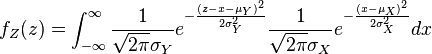  f_Z(z) = \int_{-\infty}^{\infty} \frac{1}{\sqrt{2\pi}\sigma_Y} e^{-{(z-x-\mu_Y)^2 \over 2\sigma_Y^2}} \frac{1}{\sqrt{2\pi}\sigma_X} e^{-{(x-\mu_X)^2 \over 2\sigma_X^2}} dx 