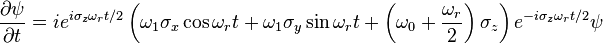  \frac{\partial \psi}{\partial t}=ie^{i \sigma_z \omega_r t/2}\left(\omega_1\sigma_x \cos{\omega_r t} + \omega_1\sigma_y \sin{\omega_r t} + \left(\omega_0+\frac{\omega_r}{2}\right) \sigma_z\right)e^{-i \sigma_z \omega_r t/2}\psi