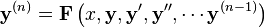 \mathbf{y}^{(n)} = \mathbf{F}\left(x,\mathbf{y},\mathbf{y}',\mathbf{y}'',\cdots \mathbf{y}^{(n-1)} \right)