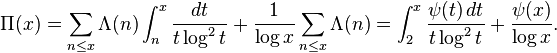  \Pi(x) = \sum_{n \leq x} \Lambda(n) \int_n^x \frac{dt}{t \log^2 t} + \frac{1}{\log x} \sum_{n \leq x} \Lambda(n) = \int_2^x \frac{\psi(t)\, dt}{t \log^2 t} + \frac{\psi(x)}{\log x}. 