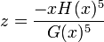 \displaystyle z=\frac{-xH(x)^5}{G(x)^5}