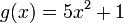 g(x)=5x^2+1