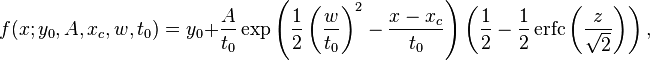 
f(x; y_0, A, x_c, w, t_0 )=y_0+\frac{A}{t_0} \exp \left( \frac {1}{2} \left( \frac {w}{t_0} \right)^2 - \frac {x-x_c}{t_0} \right) \left( \frac{1}{2} - \frac{1}{2} \operatorname{erfc} \left( \frac {z}{\sqrt{2}} \right) \right) ,
