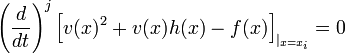 \left(\frac{d}{dt}\right)^j\left[v(x)^2+v(x)h(x)-f(x)\right]_{|_{x=x_i}}=0