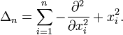 \displaystyle{\Delta_n=\sum_{i=1}^n -{\partial^2\over \partial x_i^2} + x_i^2.}